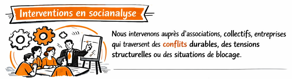 intervention en socianalyse conflits crise tensions blocage
